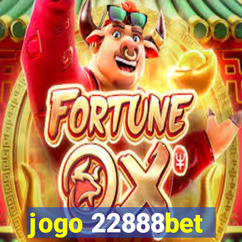 jogo 22888bet